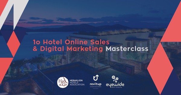 MasterClass για τις online πωλήσεις και το digital marketing για στελέχη Ξενοδοχειακών επιχειρήσεων